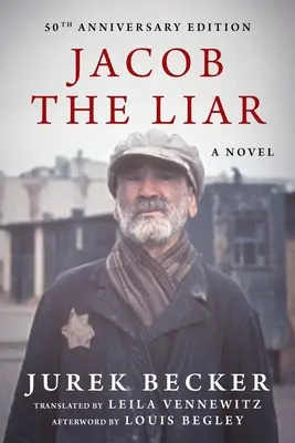 Jacob Mincinosul: A Novel--50th Anniversary Edition - Jacob the Liar: A Novel--50th Anniversary Edition