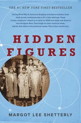 Figuri ascunse: Visul american și povestea neștiută a femeilor de culoare matematiciene care au ajutat la câștigarea cursei spațiale - Hidden Figures: The American Dream and the Untold Story of the Black Women Mathematicians Who Helped Win the Space Race
