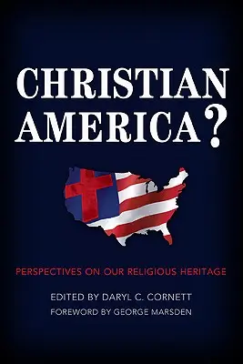 America creștină?: Perspective asupra moștenirii noastre religioase - Christian America?: Perspectives on Our Religious Heritage