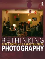 Regândirea fotografiei - Rethinking Photography