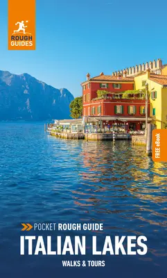 Pocket Rough Guide Walks & Tours Lacurile italiene: Ghid de călătorie cu carte electronică gratuită - Pocket Rough Guide Walks & Tours Italian Lakes: Travel Guide with Free eBook