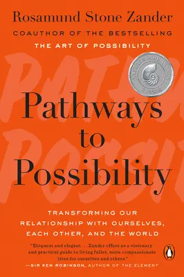 Căi către posibilitate: Transformarea relației noastre cu noi înșine, cu ceilalți și cu lumea - Pathways to Possibility: Transforming Our Relationship with Ourselves, Each Other, and the World