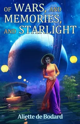 Despre războaie, amintiri și lumina stelelor - Of Wars, and Memories, and Starlight