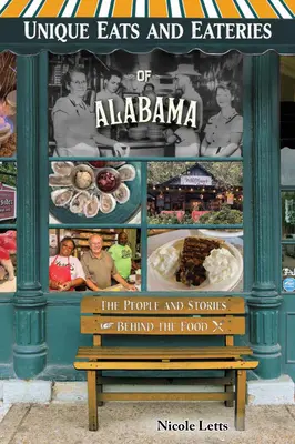 Mâncăruri și restaurante unice din Alabama - Unique Eats and Eateries of Alabama