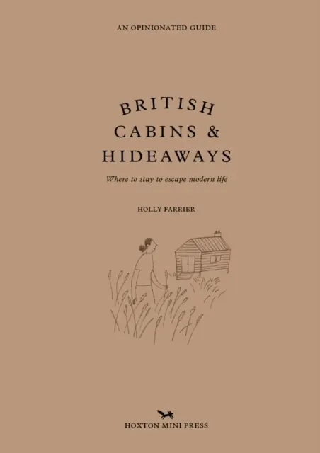 Cabane și ascunzători britanice - British Cabins And Hideaways