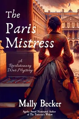 The Paris Mistress: Un mister din războiul revoluționar - The Paris Mistress: A Revolutionary War Mystery
