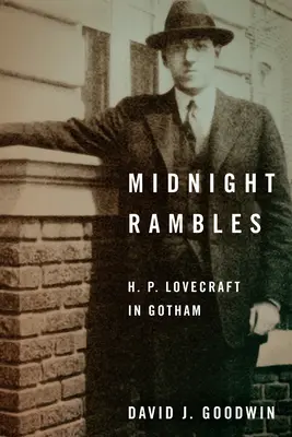 Midnight Rambles: H. P. Lovecraft în Gotham - Midnight Rambles: H. P. Lovecraft in Gotham