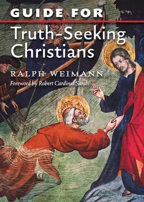 Ghid pentru creștinii care caută adevărul - Guide for Truth Seeking Christians