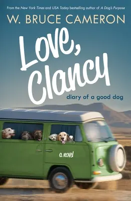 Dragoste, Clancy: Jurnalul unui câine bun (Diary of a Good Dog) - Love, Clancy: Diary of a Good Dog