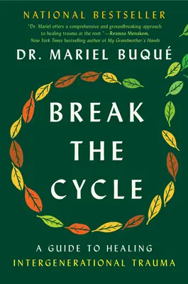 Break the Cycle: Un ghid pentru vindecarea traumelor intergeneraționale - Break the Cycle: A Guide to Healing Intergenerational Trauma