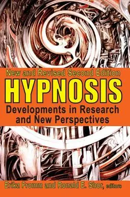 Hipnoza: Evoluții în cercetare și noi perspective - Hypnosis: Developments in Research and New Perspectives