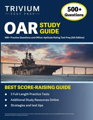 Ghid de studiu OAR: 500+ Întrebări practice și pregătire pentru testul de evaluare a aptitudinilor ofițerilor [5th Edition] - OAR Study Guide: 500+ Practice Questions and Officer Aptitude Rating Test Prep [5th Edition]