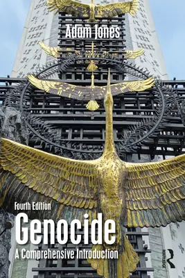 Genocid: O introducere cuprinzătoare - Genocide: A Comprehensive Introduction
