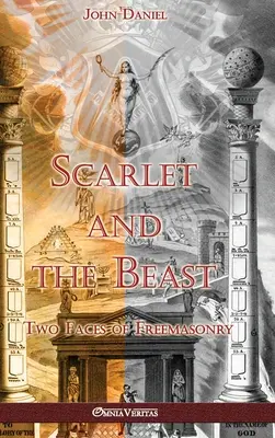 Scarlatina și Bestia II: Două fețe ale francmasoneriei - Scarlet and the Beast II: Two Faces of Freemasonry