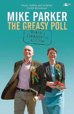 Greasy Poll, The - Jurnalul unei alegeri controversate (Greasy Poll, The - Diary of a Controversial Election) - Greasy Poll, The - Diary of a Controversial Election