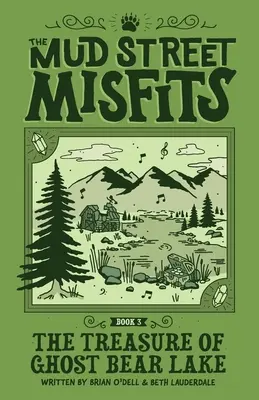 Comoara de la Lacul Ursului Fantomă: A Mud Street Misfits Adventure - The Treasure of Ghost Bear Lake: A Mud Street Misfits Adventure