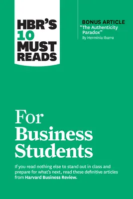 Cele 10 lecturi obligatorii ale Hbr pentru studenții la afaceri - Hbr's 10 Must Reads for Business Students