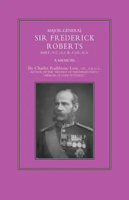 General-maior Sir Frederick S. Roberts - Major-General Sir Frederick S. Roberts