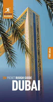 Pocket Rough Guide Dubai: Ghid de călătorie cu carte electronică gratuită - Pocket Rough Guide Dubai: Travel Guide with Free eBook