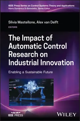 Impactul cercetării în domeniul controlului automat asupra inovării industriale - The Impact of Automatic Control Research on Industrial Innovation