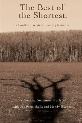 Cele mai bune dintre cele mai scurte: O reuniune de lectură a scriitorilor din sud - The Best of the Shortest: A Southern Writers Reading Reunion