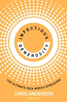 Generozitate infecțioasă - Infectious Generosity