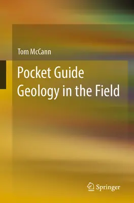 Ghid de buzunar Geology in the Field - Pocket Guide Geology in the Field