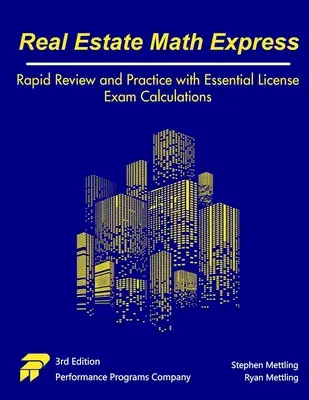 Real Estate Math Express: Revizuire rapidă și practică cu calcule esențiale pentru examenul de licență - Real Estate Math Express: Rapid Review and Practice with Essential License Exam Calculations