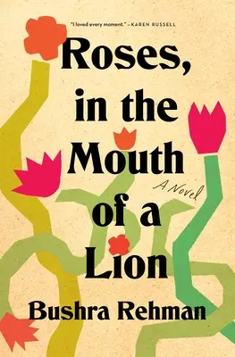 Trandafiri, în gura unui leu - Roses, in the Mouth of a Lion