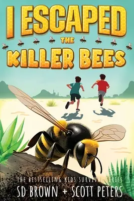 Am scăpat de albinele ucigașe: A Kids' Survival Adventure - I Escaped The Killer Bees: A Kids' Survival Adventure