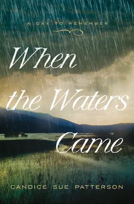Când au venit apele: Volumul 1 - When the Waters Came: Volume 1