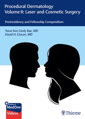 Dermatologie procedurală Volumul II: Laser și chirurgie cosmetică: Compendiu de post-rezidențiat și bursă - Procedural Dermatology Volume II: Laser and Cosmetic Surgery: Postresidency and Fellowship Compendium