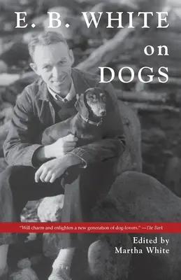E.B. White despre câini - E.B. White on Dogs