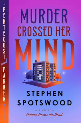 Murder Crossed Her Mind: Un mister Pentecost și Parker - Murder Crossed Her Mind: A Pentecost and Parker Mystery