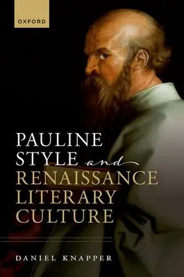 Stilul paulin și cultura literară a Renașterii - Pauline Style and Renaissance Literary Culture
