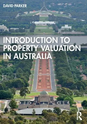 Introduction to Property Valuation in Australia (Introducere în evaluarea proprietăților în Australia) - Introduction to Property Valuation in Australia