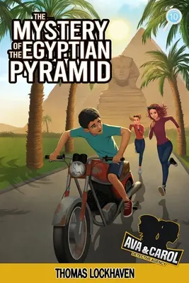 Agenția de detectivi Ava & Carol: Misterul piramidei egiptene: The Mystery of the Egyptian Pyramid - Ava & Carol Detective Agency: The Mystery of the Egyptian Pyramid