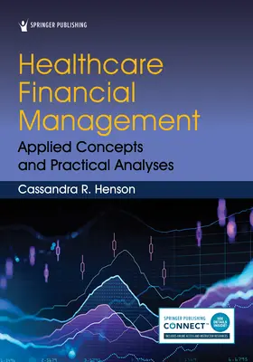 Healthcare Financial Management: Concepte aplicate și analize practice - Healthcare Financial Management: Applied Concepts and Practical Analyses
