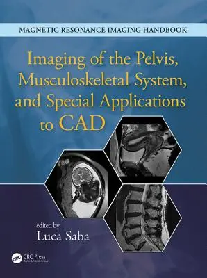Imagistica pelvisului, a sistemului musculo-scheletal și aplicații speciale pentru CAD - Imaging of the Pelvis, Musculoskeletal System, and Special Applications to CAD