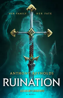 Ruina: Un roman din League of Legends - Ruination: A League of Legends Novel