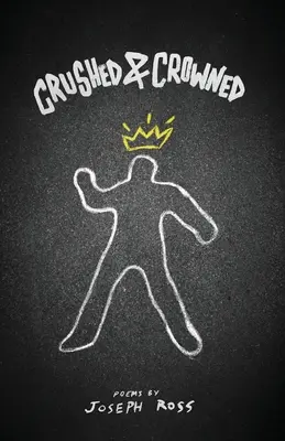 Zdrobit și încoronat - Crushed & Crowned