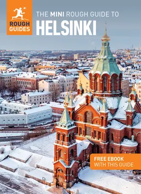 Ghidul Mini Rough pentru Helsinki: Ghid de călătorie cu carte electronică gratuită - The Mini Rough Guide to Helsinki: Travel Guide with Free eBook