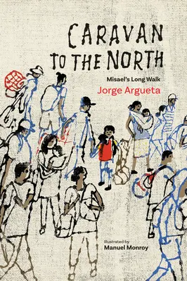 Caravana spre nord: Lungul drum al lui Misael - Caravan to the North: Misael's Long Walk