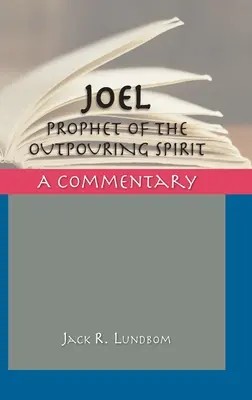 Joel: profet al revărsării spiritului - Joel: Prophet of the Outpouring Spirit