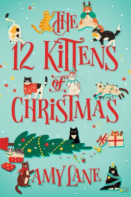 Cei 12 pisoi ai Crăciunului - The 12 Kittens of Christmas