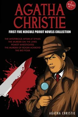 Agatha Christie Colecția primelor cinci romane Hercule Poirot: Misterioasa afacere de la Styles, Crima de la Links, Poirot investighează, Crima - Agatha Christie First Five Hercule Poirot Novels Collection: The Mysterious Affair at Styles, The Murder on the Links, Poirot Investigates, The Murder