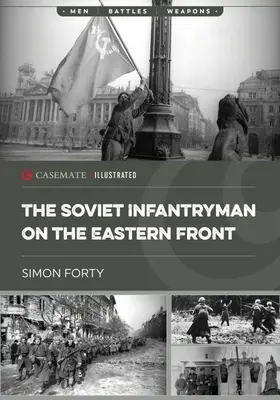 Infanteristul sovietic pe Frontul de Est - The Soviet Infantryman on the Eastern Front