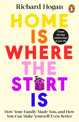 Acasă este locul de pornire - Home Is Where the Start Is