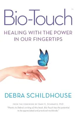 Bio-Touch: Vindecarea cu puterea din vârful degetelor noastre - Bio-Touch: Healing with the Power in Our Fingertips