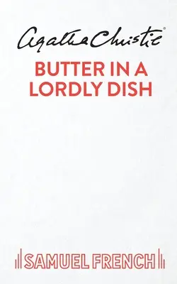 Untul într-o farfurie domnească - Butter in a Lordly Dish